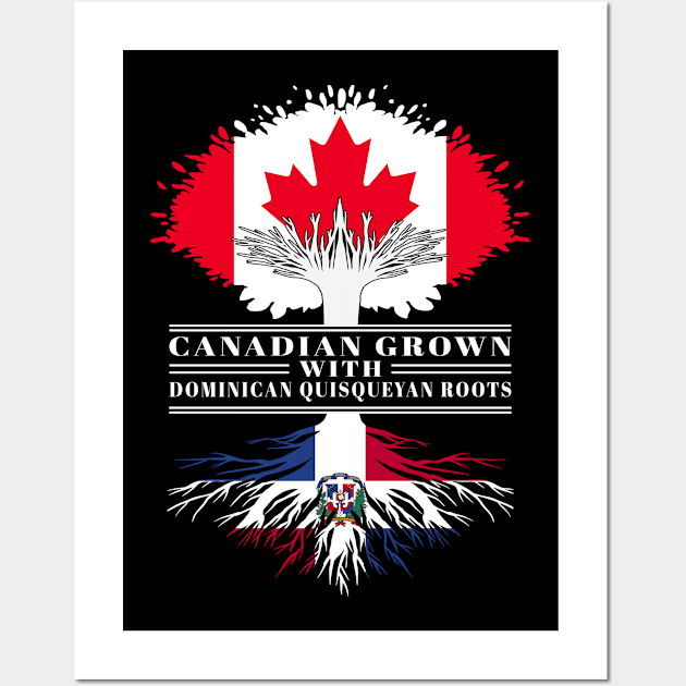 Canadian Grown With Dominican Quisqueyan Roots canada Dominican Republic Flag Tree Wall Art by BramCrye